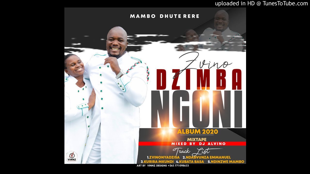 MAMBO DHUTERERE ALBUM(ZVINODZIMBA NGONI) MIXTAPE 2020 BY DJ ALVINO