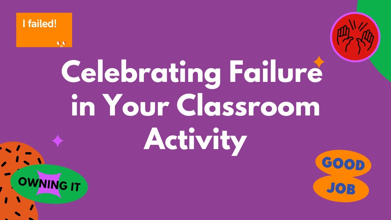 Celebrating Failure: A Warm-Up Activity for Your Classroom