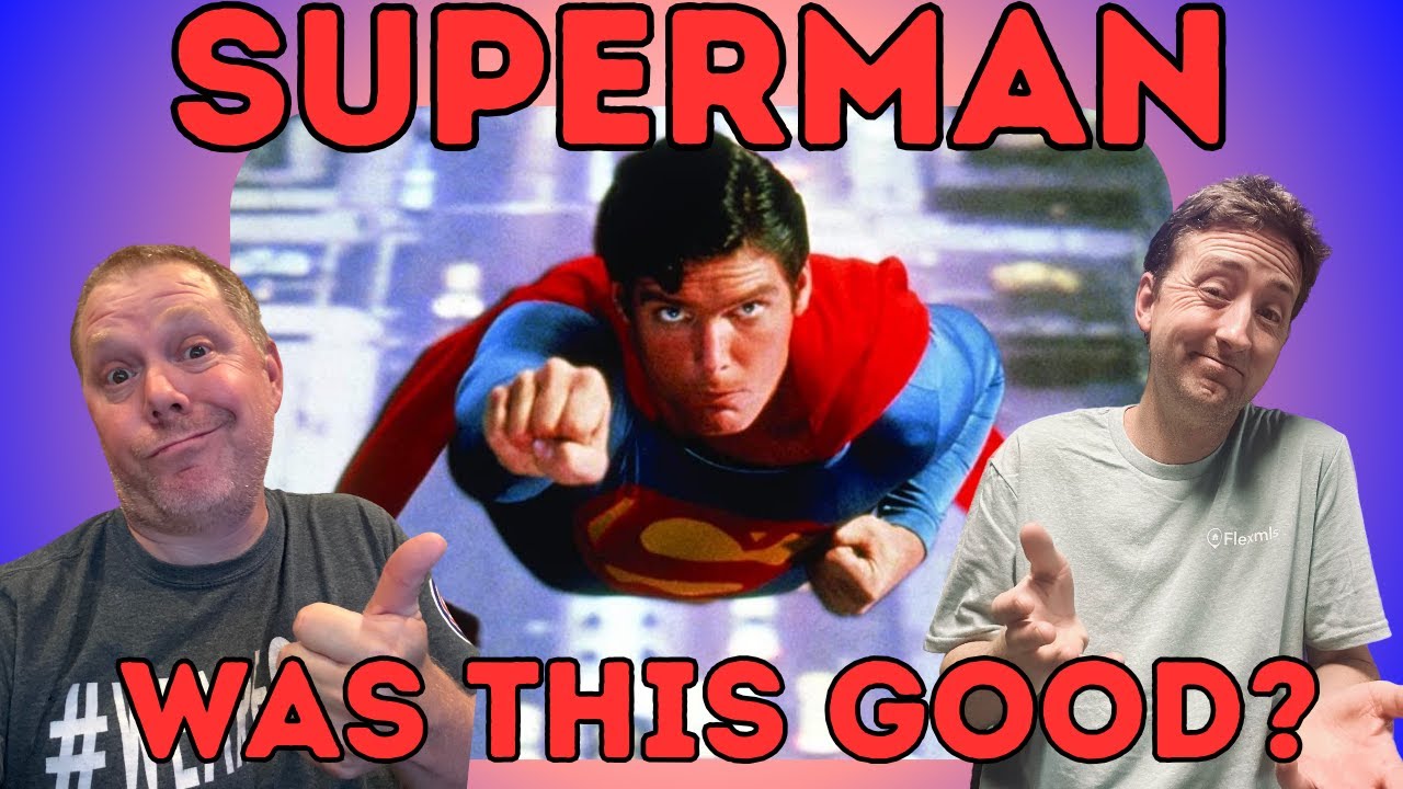 Superman 1978 - Movie Reaction - Does this movie stand the test of time?
