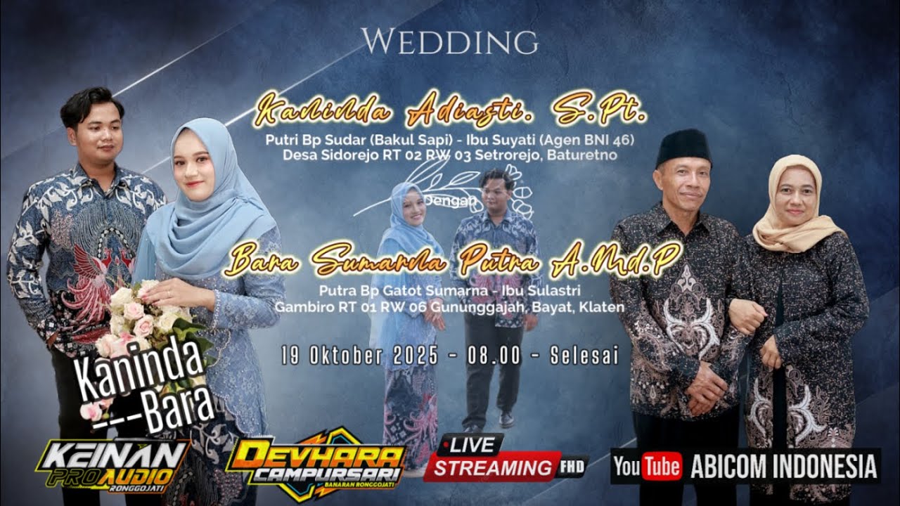 🔴📡Live ❃ PERNIKAHAN ❃ Kaninda & Bara ❃ SETROREJO BATURETNO ❃ 19/10/2025 ❃ 🔴 DEVHARA ❃ KEINAN Audio