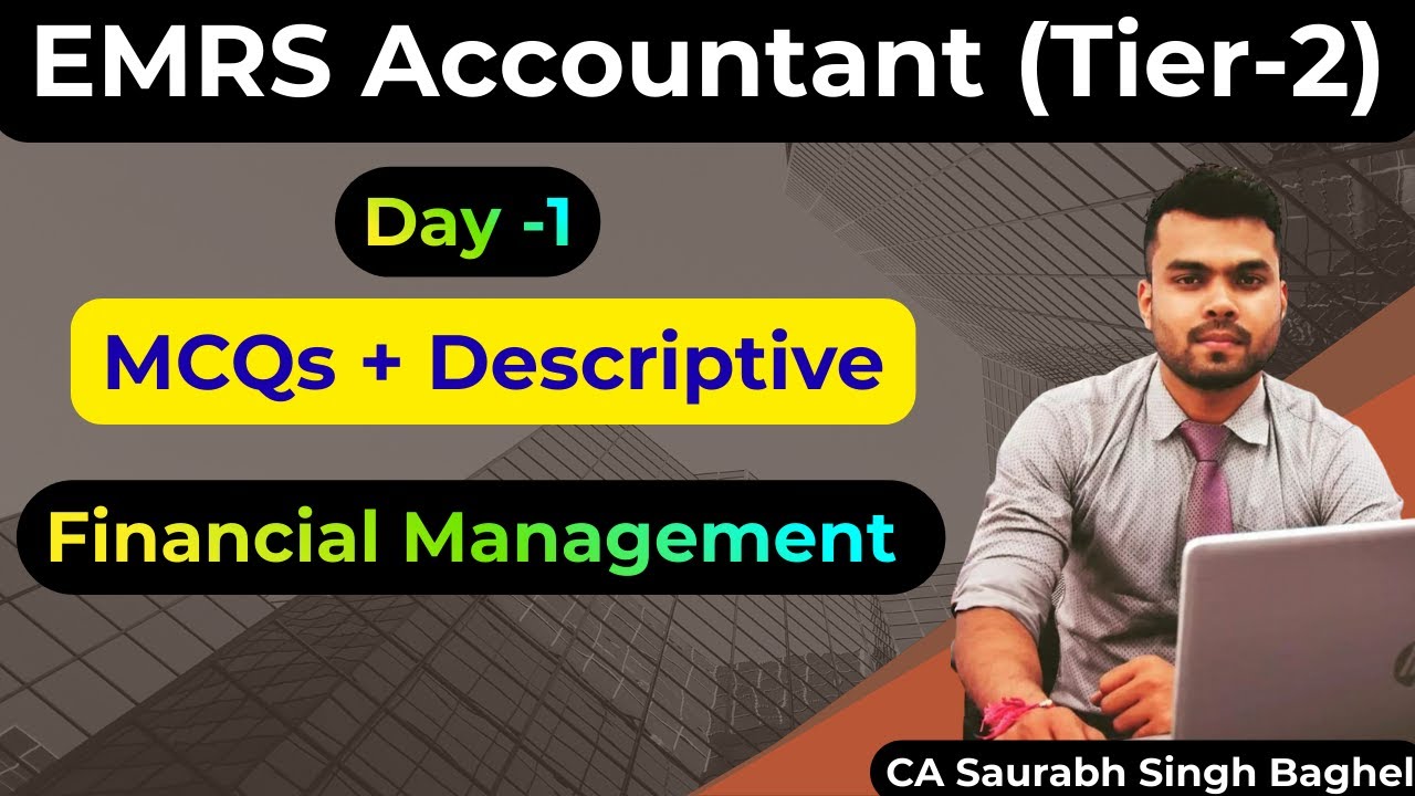 EMRS Accountant Tier 2 || Financial Management (Day 1) || EMRS Accountant Tier 2 MCQs & Descriptive