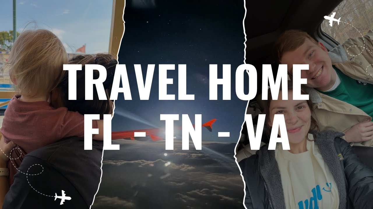 Travel Home FL - TN - VA