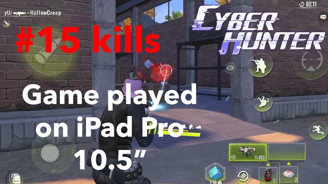 CYBER HUNTER #1 | Solo 15 kills | Gameplay on iPad Pro 10.5&rdquo;
