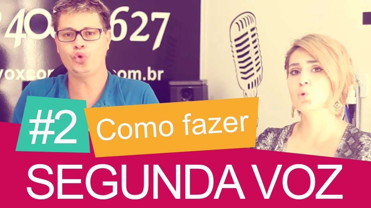 COMO FAZER SEGUNDA VOZ?