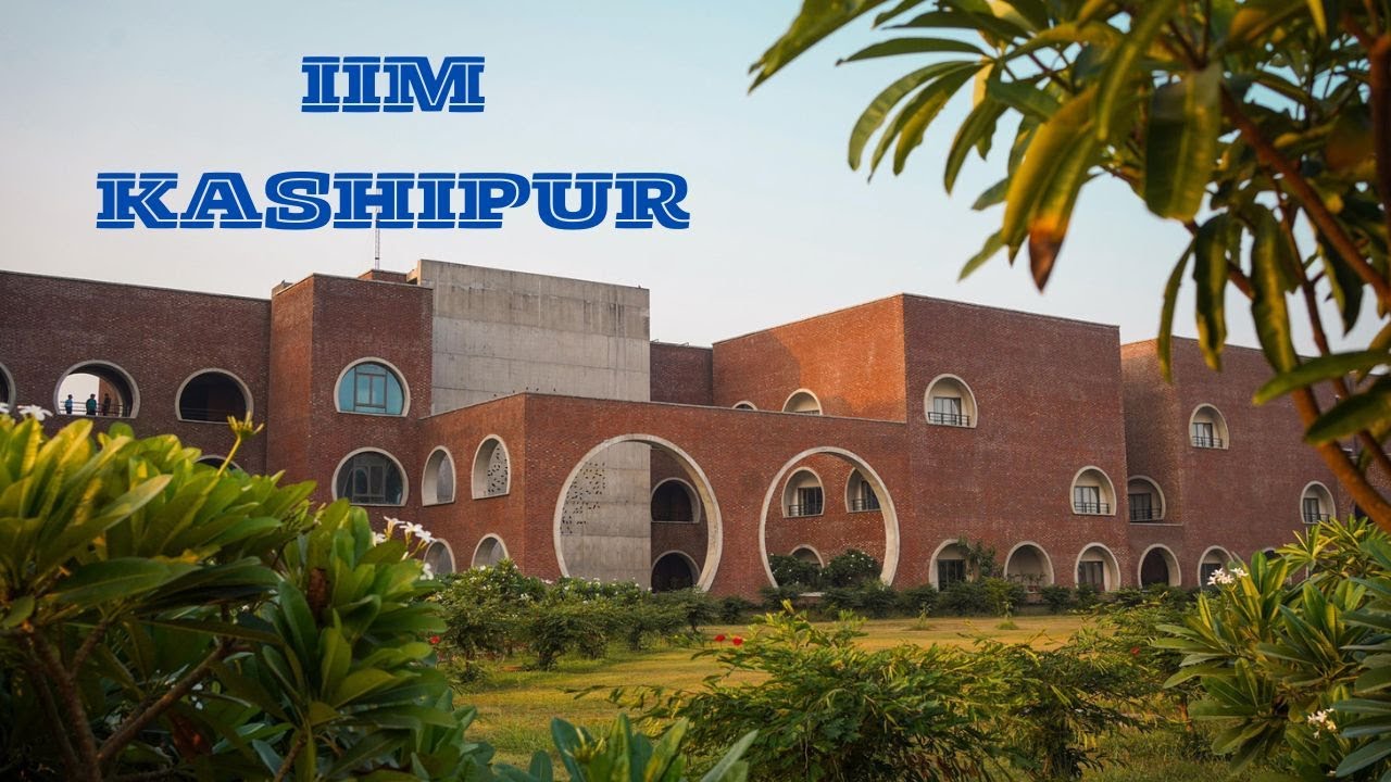 IIM Kashipur: Campus Life, MBA Fees, Placements, Fests & Facilities