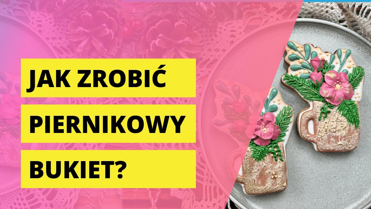 Jak zrobić piernikowy bukiet?