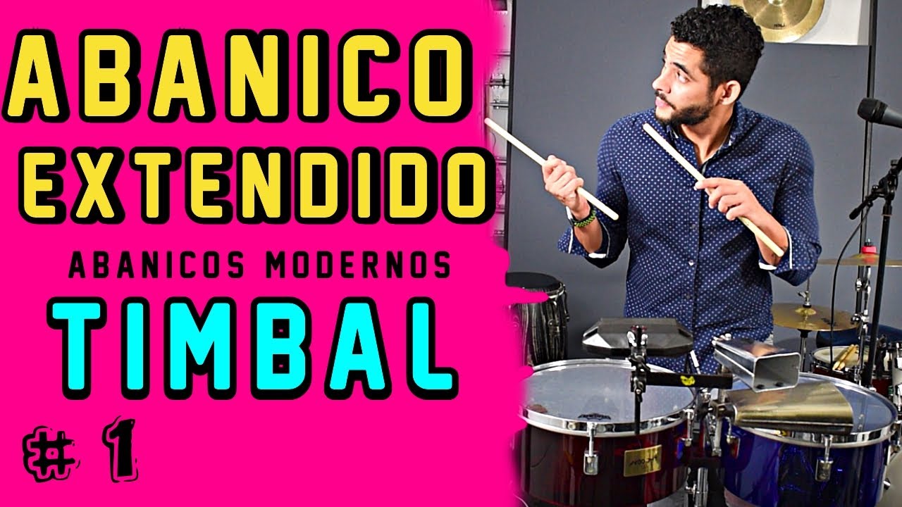 (TIMBAL) COMO TOCAR ABANICOS EXTENDIDOS - #1