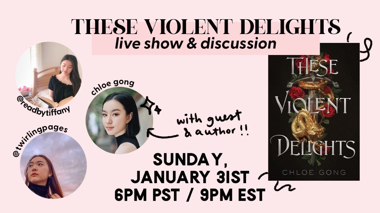 THESE VIOLENT DELIGHTS live show discussion WITH AUTHOR CHLOE GONG 🔥 | january 2021 botm