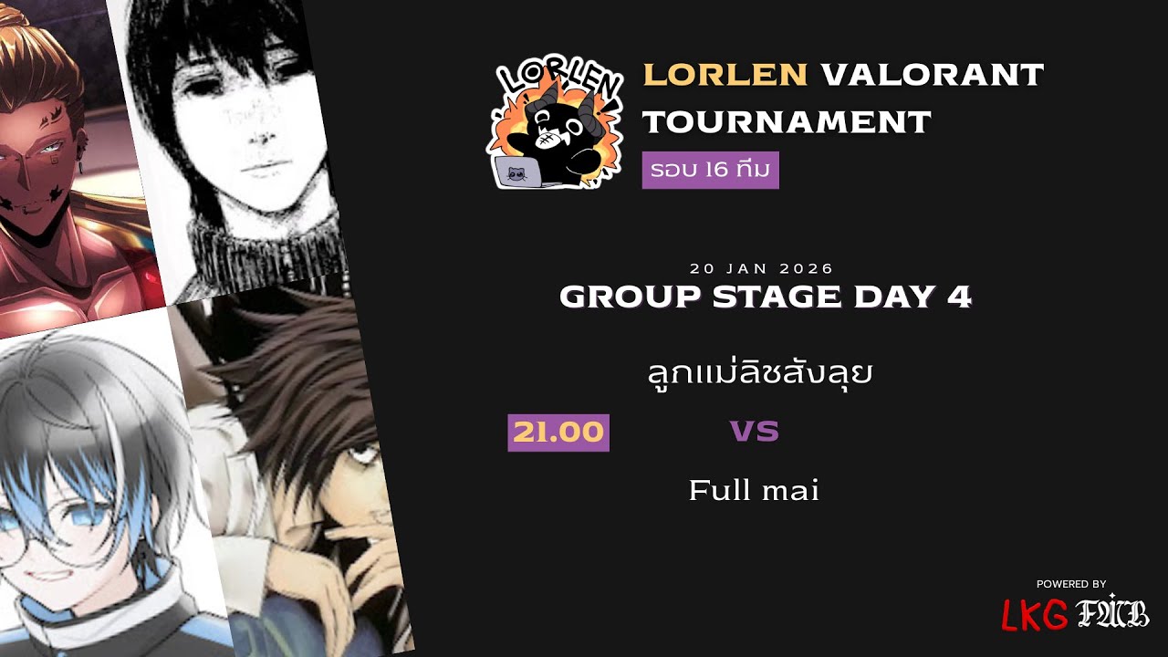 [🔴] VALORANT LORLEN TOURNAMET | Group Stage Day 4