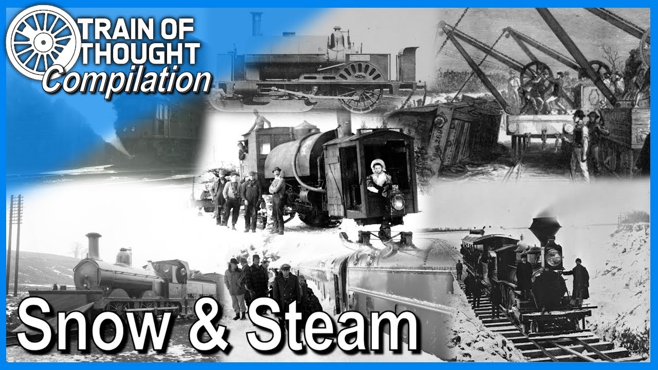 Train of Thought COMPILATION - Steam Engines in the Snow