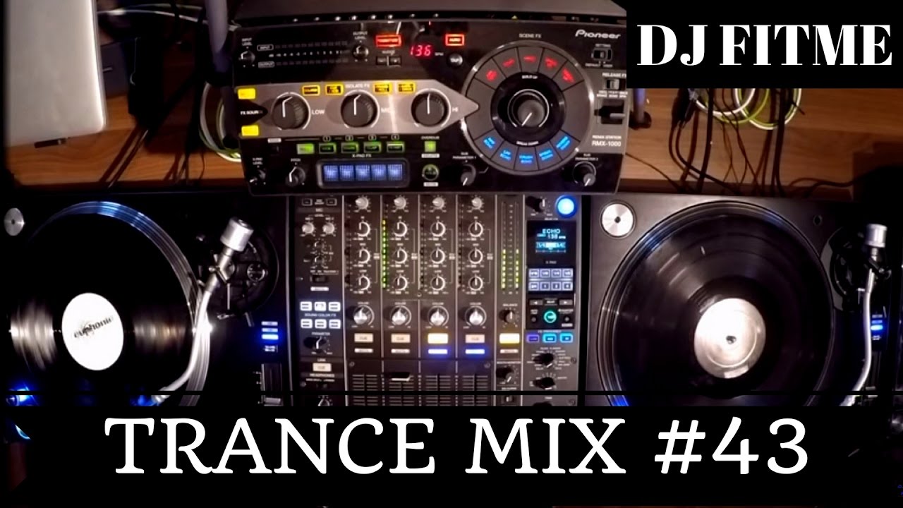 DJ FITME Trance Mix #43 Pioneer PLX-1000 Real vinyls