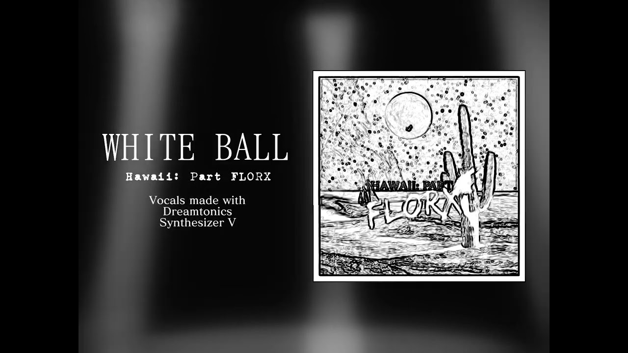 White Ball - ミラクルミュージカル | Florx Cover