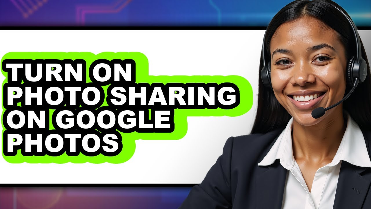 How to Turn on Photo Sharing on Google Photos (full Guide)