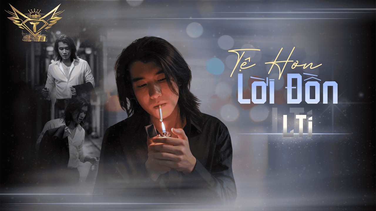 Tệ Hơn LỜI ĐỒN - LTi ( Chán Lắm Em Ơi Không Biết Làm Sao Để Kể Rõ )
