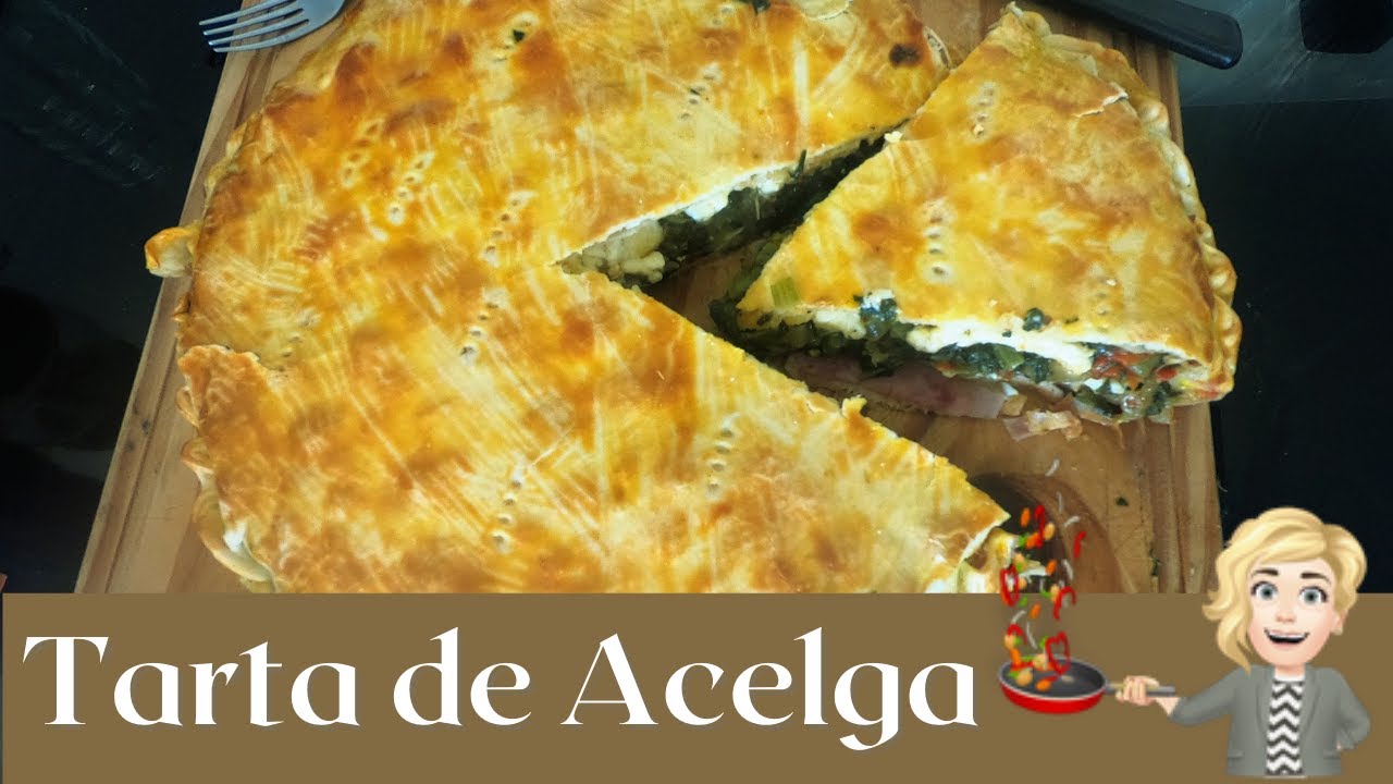 Como hacer tarta de acelga 2021 - Pascualina de verduras-