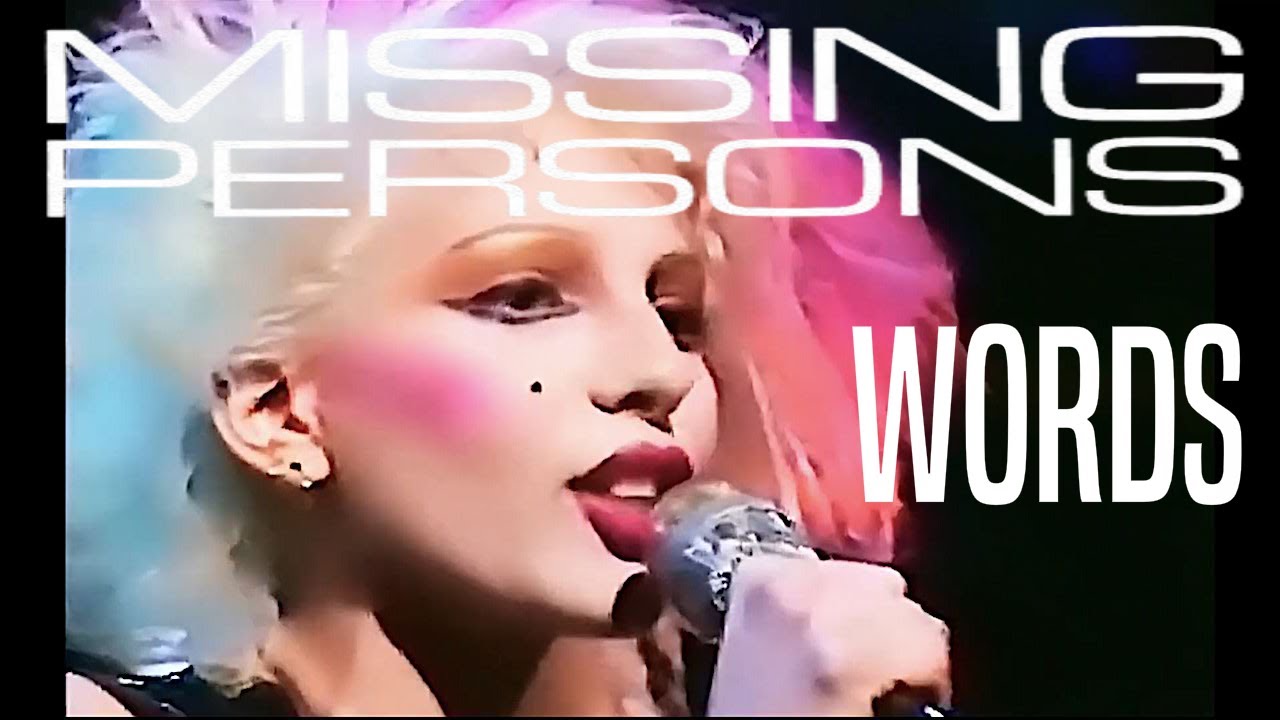 Missing persons - Words with Lyrics