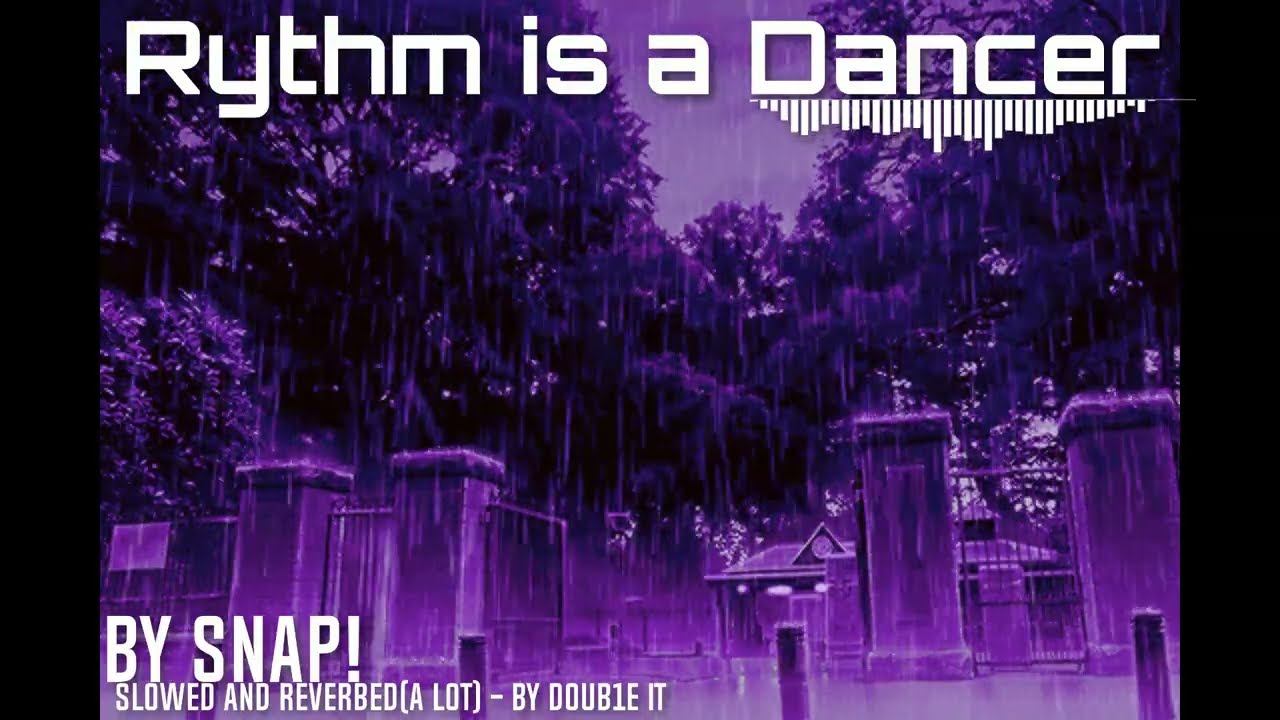 SNAP! - Rhythm Is a Dancer(Very Slowed+too much reverb+anime style rain video) - by Doub1e IT