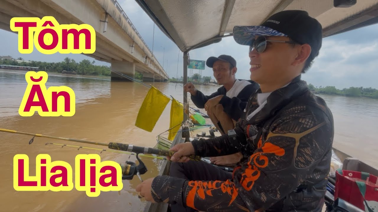 Chuyến Câu Tôm Đầu Mùa Cùng Thầy Tâm Và Anh Minh Nhật 