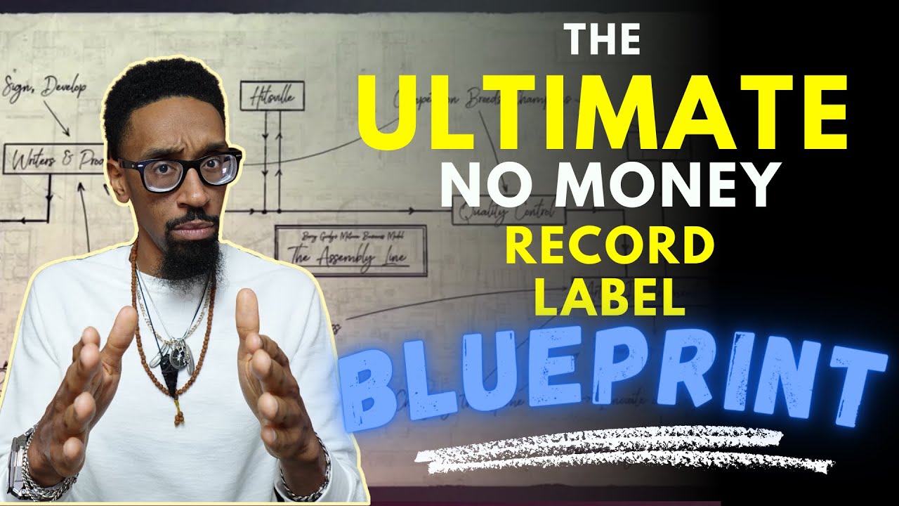 The Ultimate No Money DIY Record Label Blueprint!