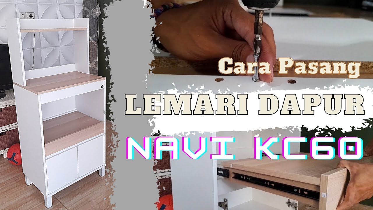 CARA PASANG LEMARI DAPUR KC60 | VIDEO TUTORIAL - ASSEMBLY KITCHEN CABINET - PIRA