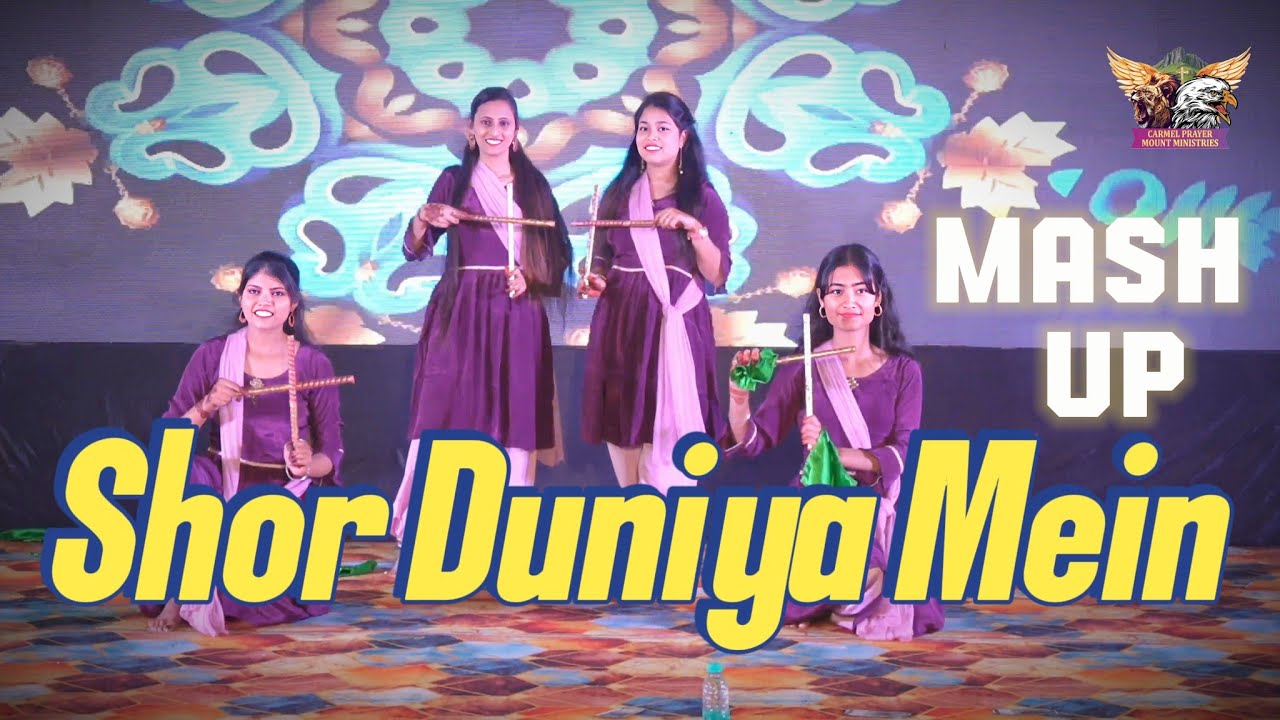 Shor Duniya Mein - Mashup || New Hindi Christian Dance || CPM Ambala