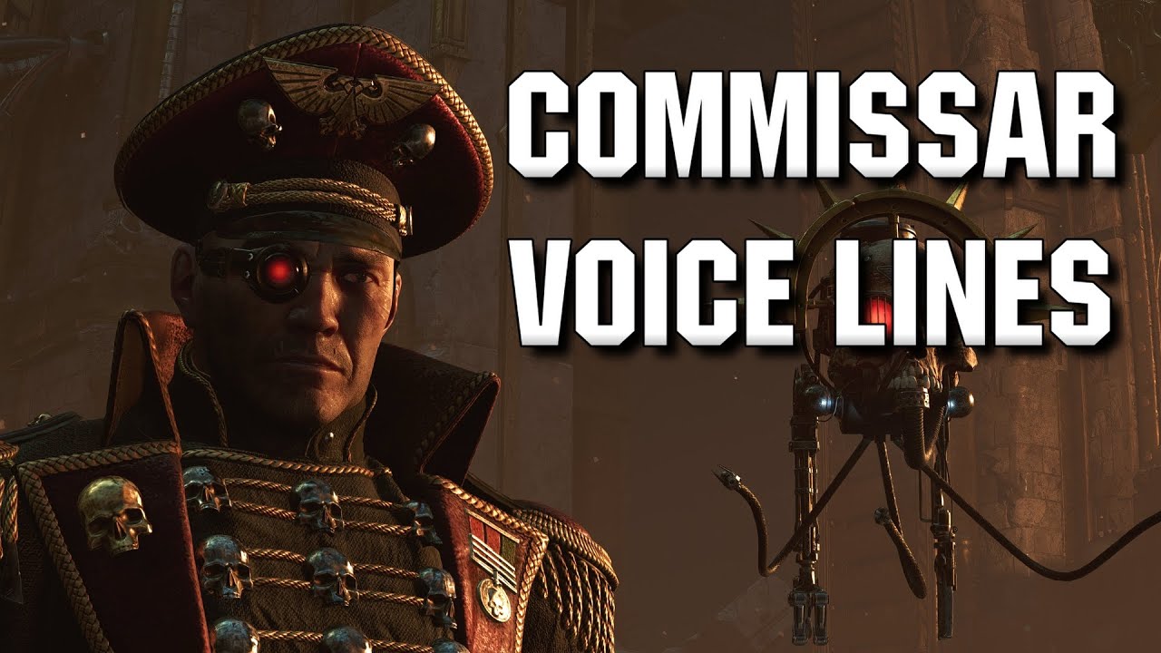 WH40K Space Marine 2 Commissar Voice lines