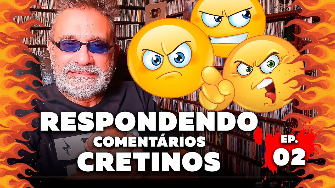 Respondendo Comentários Cretinos - Ep. 2