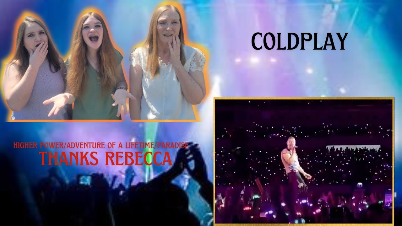 Coldplay | Higher Power | Adventure Of A Lifetime|  Paradise | 3 Generation Reaction