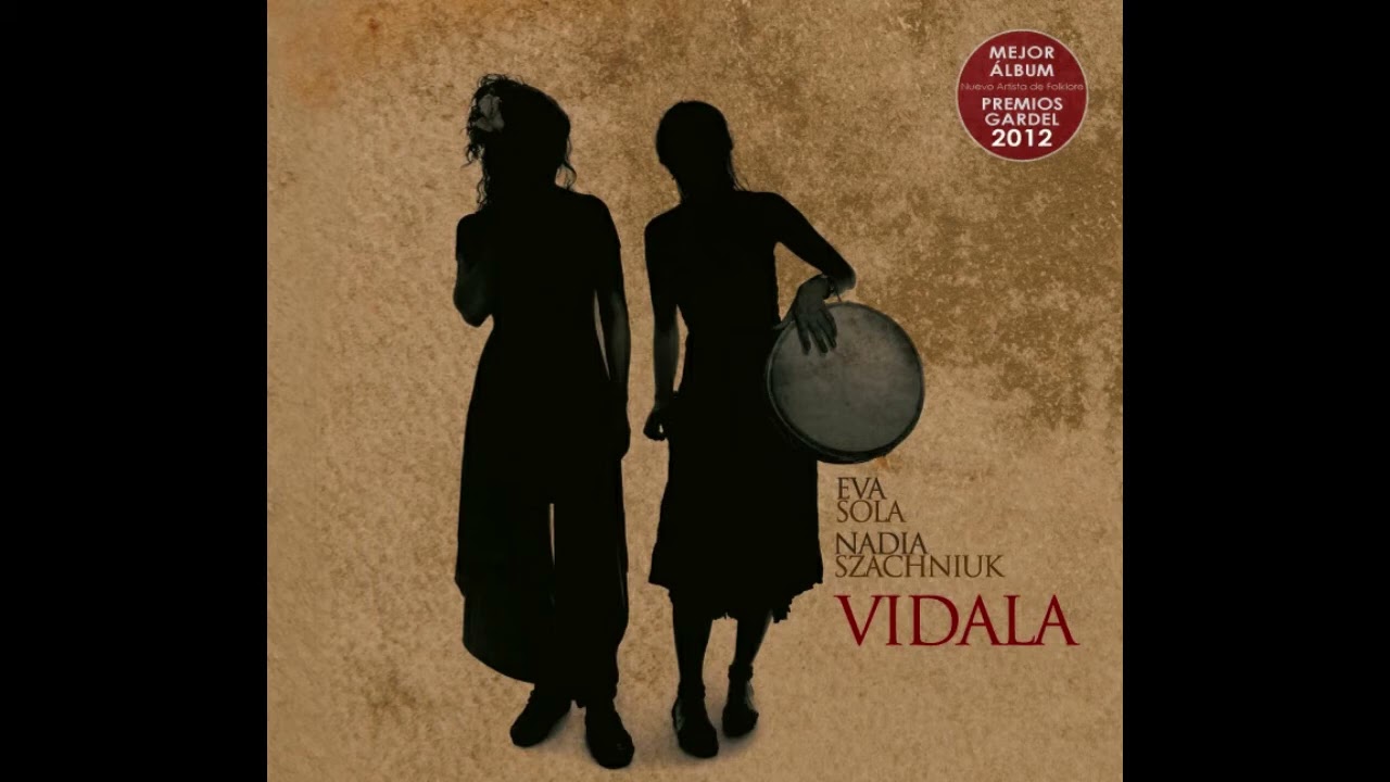 7  La viajerita • VIDALA • Eva y Nadia
