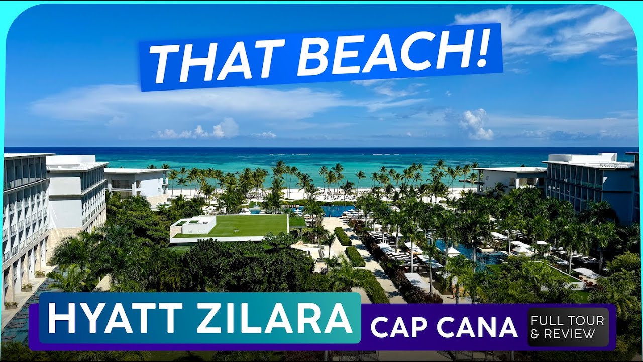 HYATT ZILARA CAP CANA ALL INCLUSIVE 🇩🇴  Dominican Republic  ❰ Resort Tour & Review ❱  The REAL Deal!