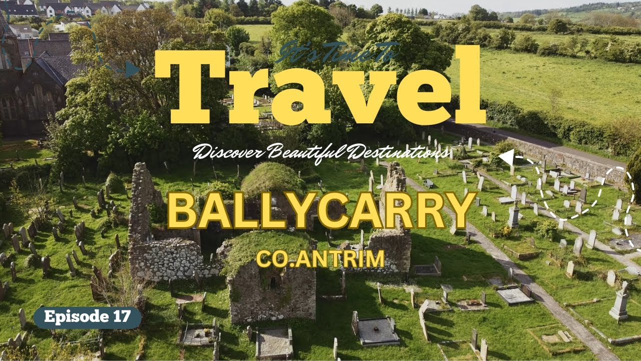 EP17 - BALLYCARRY | Co. Antrim | Northern Ireland | #travel #northernireland #history #Ulsterscots