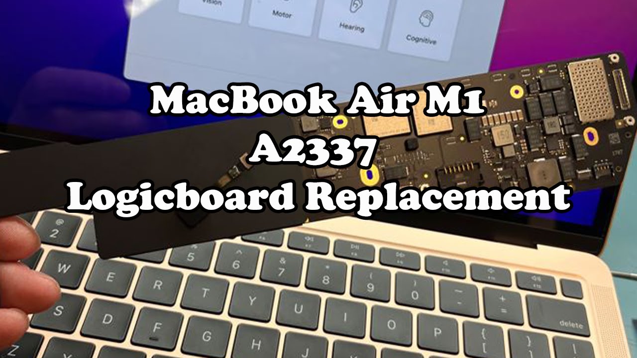 MacBook Air M1 A2337 Logic Board Replacment