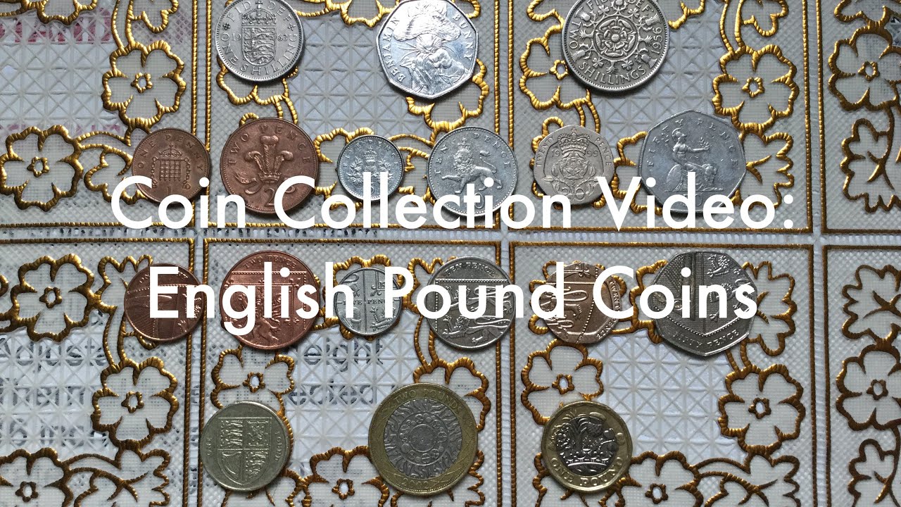 Coin Collection Video #21: English Pound Coins