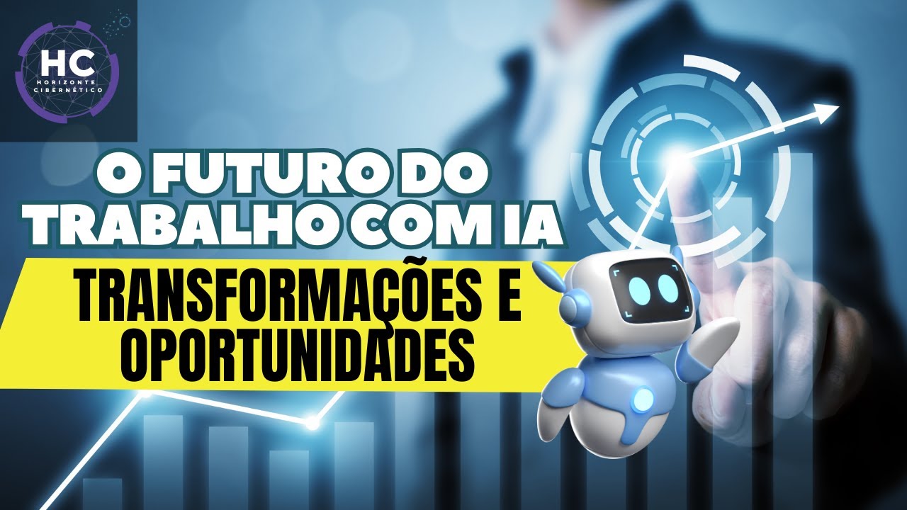 O Futuro do Trabalho com IA: Transforma&ccedil;&otilde;es e Oportunidades