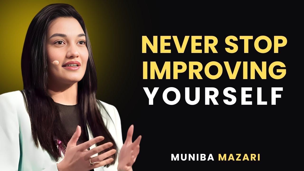 Never Stop Improving Yourself | Muniba Mazari Best Motivational Speech