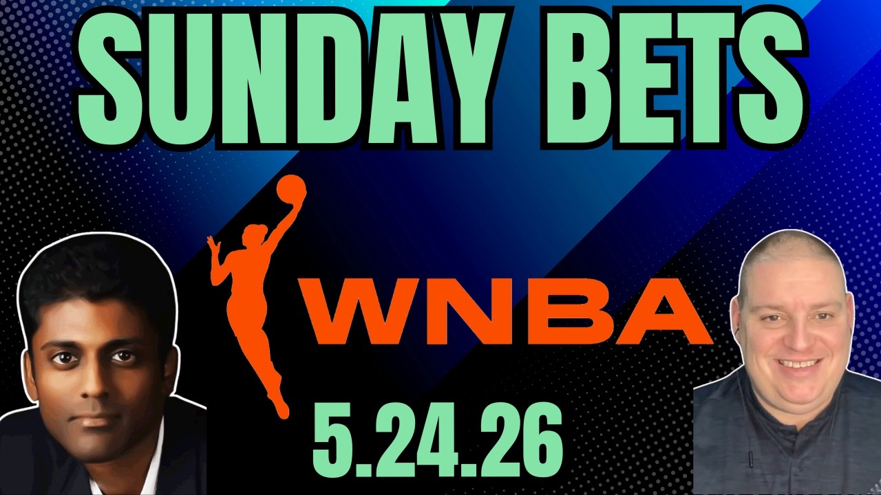 Sunday WNBA Picks - 5/24/26 l Craig Trapp & Indian Cowboy WNBA Betting Picks & Predictions