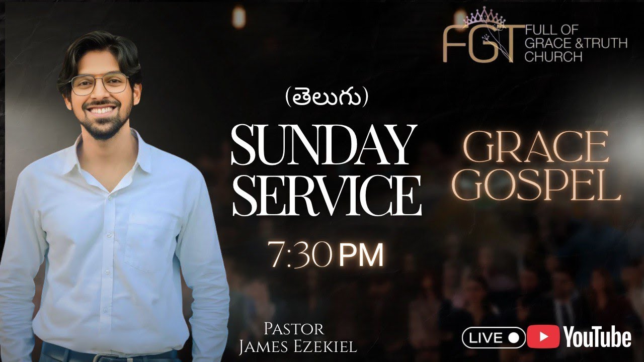 Sunday Telugu Worship // 18 Jan 2026 // Pastor James Ezekiel // Full of Grace and Truth Church