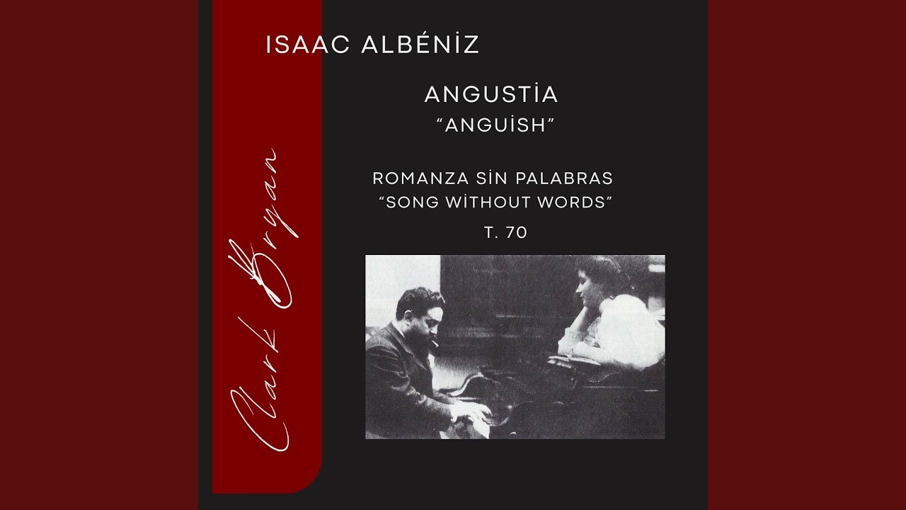Isaac Albéniz: Angustia 