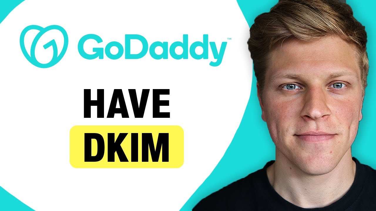 Does GoDaddy Email Have DKIM