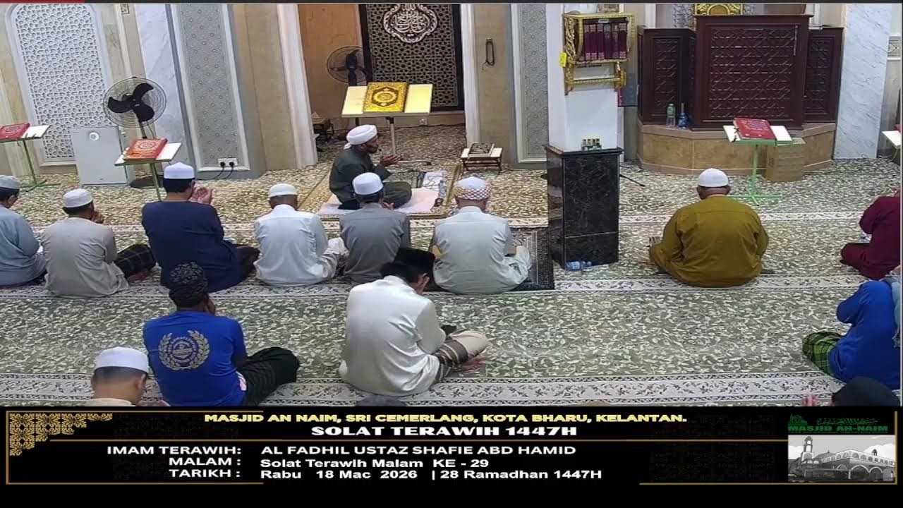🕤 : Solat Terawih Malam  KE - 29📆 : Rabu   18 Mac  2026   | 28 Ramadhan 1447H
