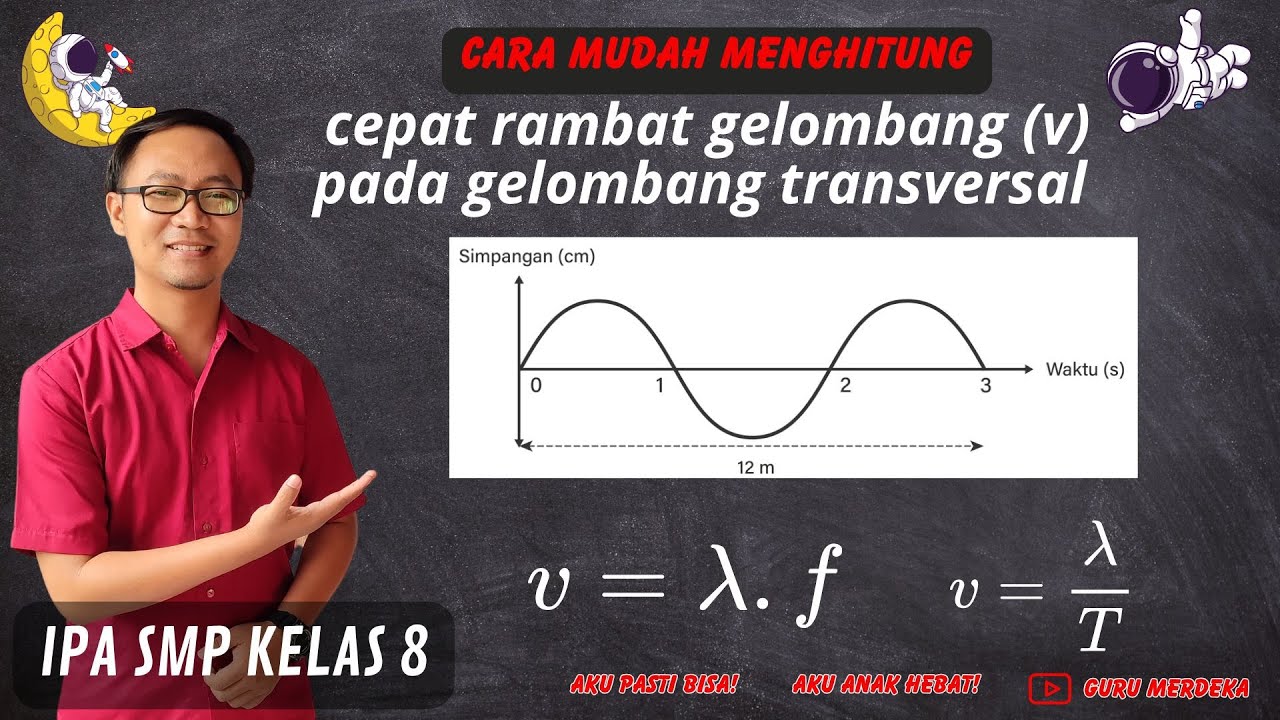 CARA MUDAH MENGHITUNG CEPAT RAMBAT GELOMBANG TRANSVERSAL | IPA KELAS 8 SMP