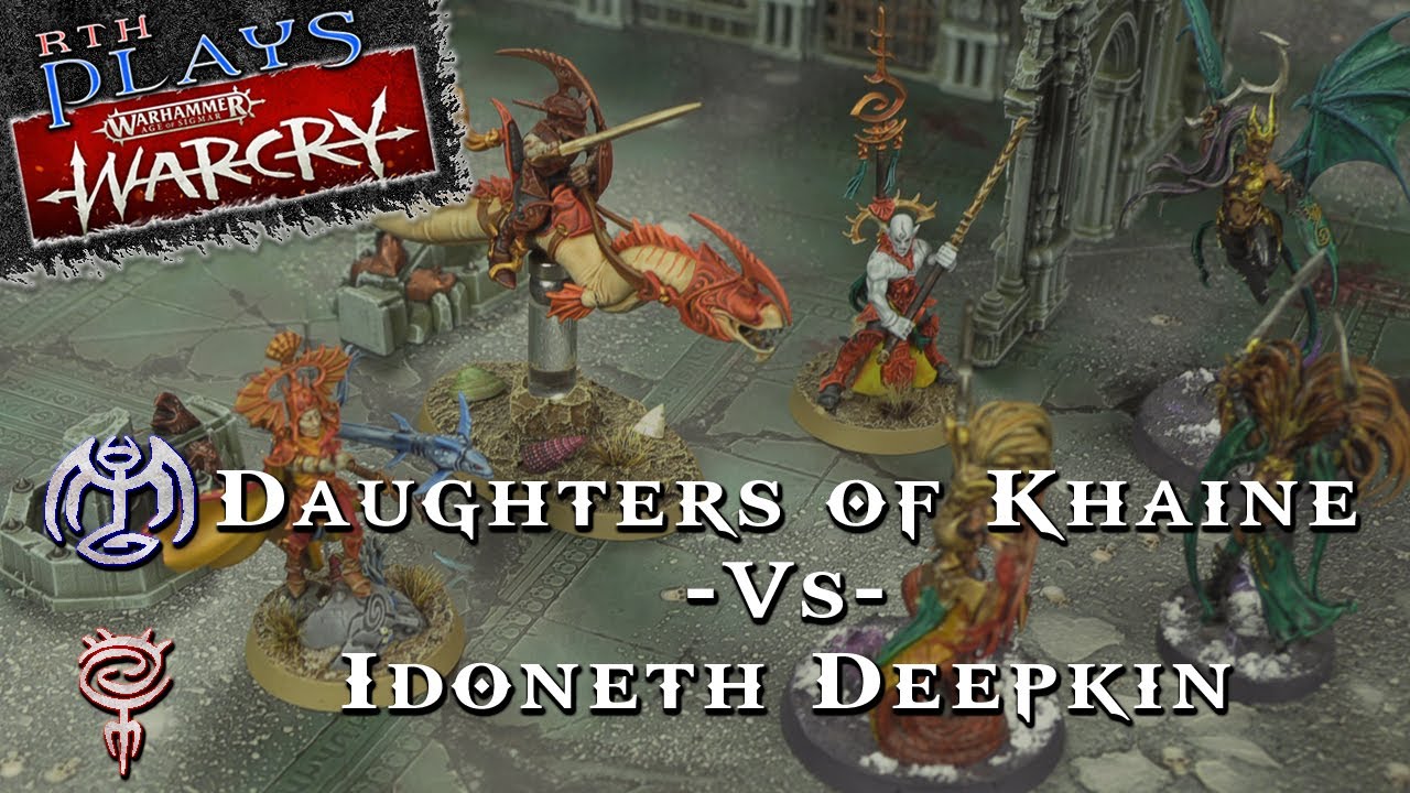RTH Plays: Warcry!  Idoneth Deepkin -Vs- Daughters of Khaine