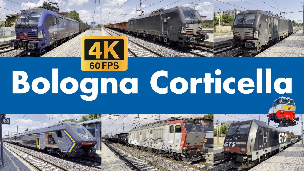 [4K@60fps] TRENI ESTIVI DI OGNI TIPO... A BOLOGNA CORTICELLA!!! [SECONDA PARTE]