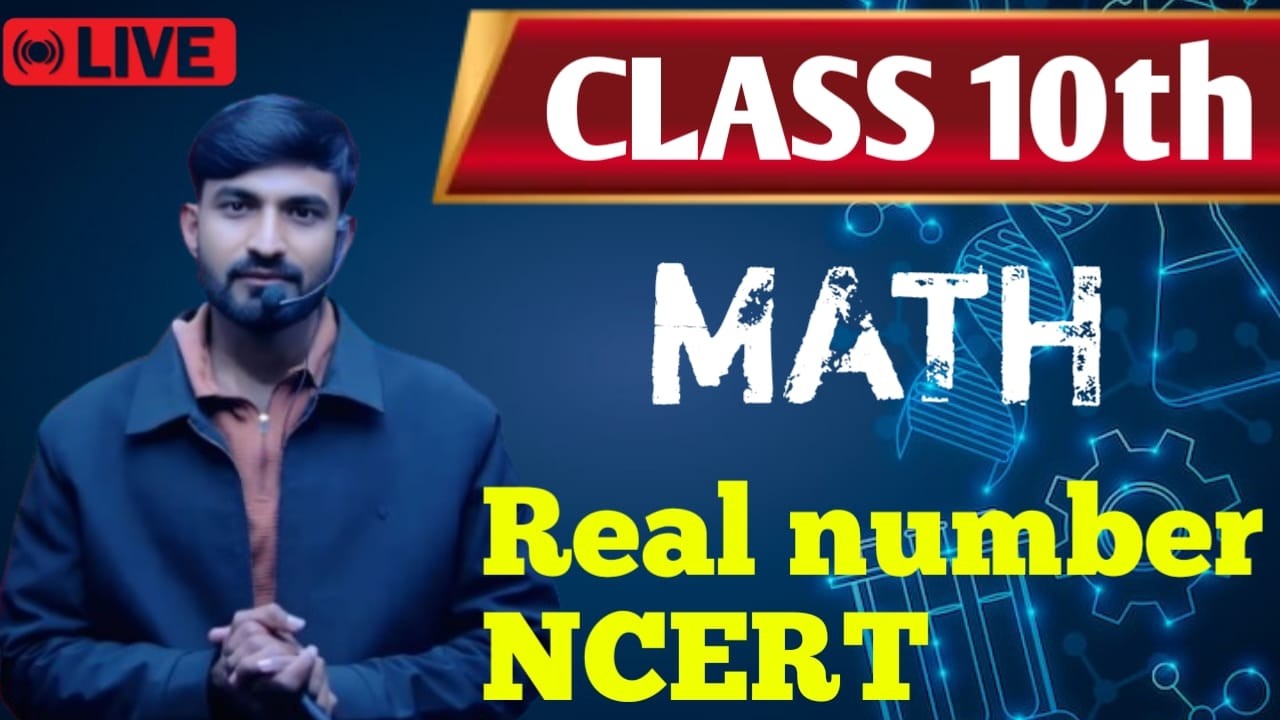 CLASS 1OTH MATH REAL NUMBER NCERT (EX 1.3 OR 1.4)