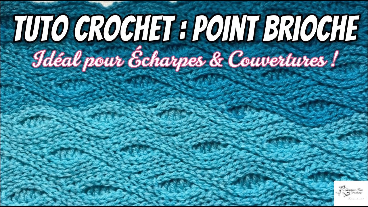 Tuto point brioche au crochet @AlextitiaTutoCrochet