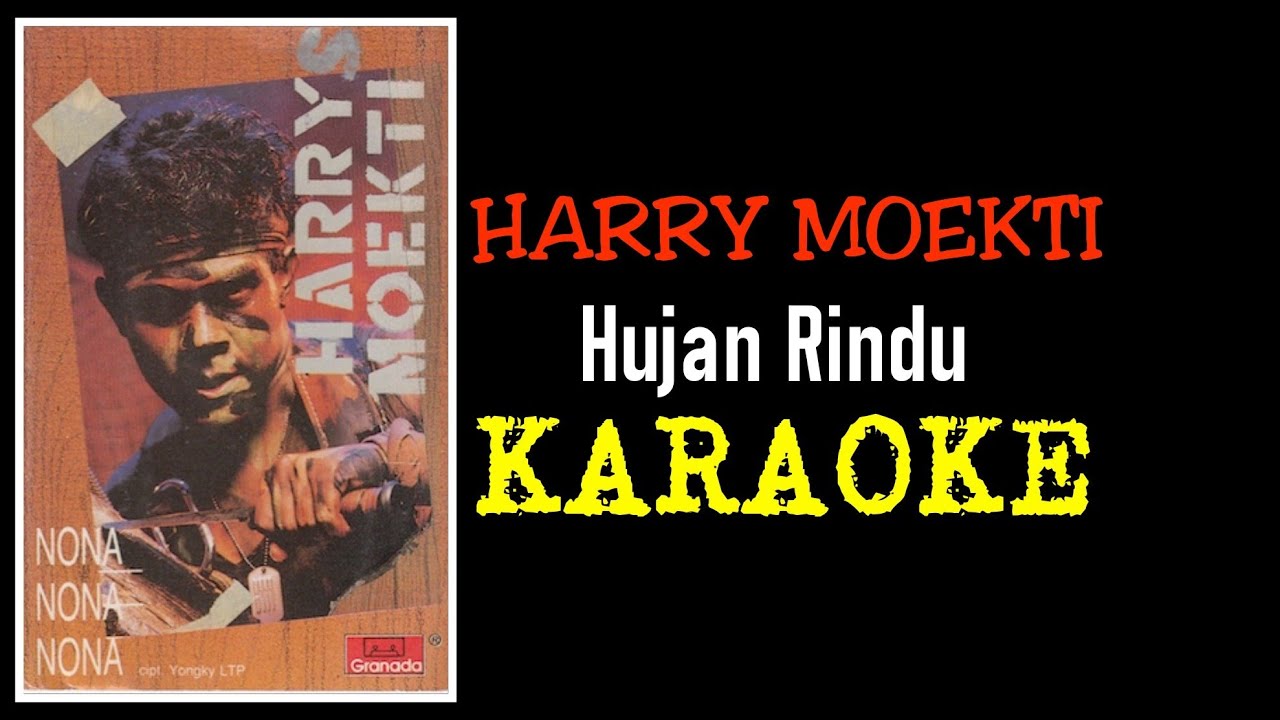 Hari moekti - Hujan rindu (karaoke)