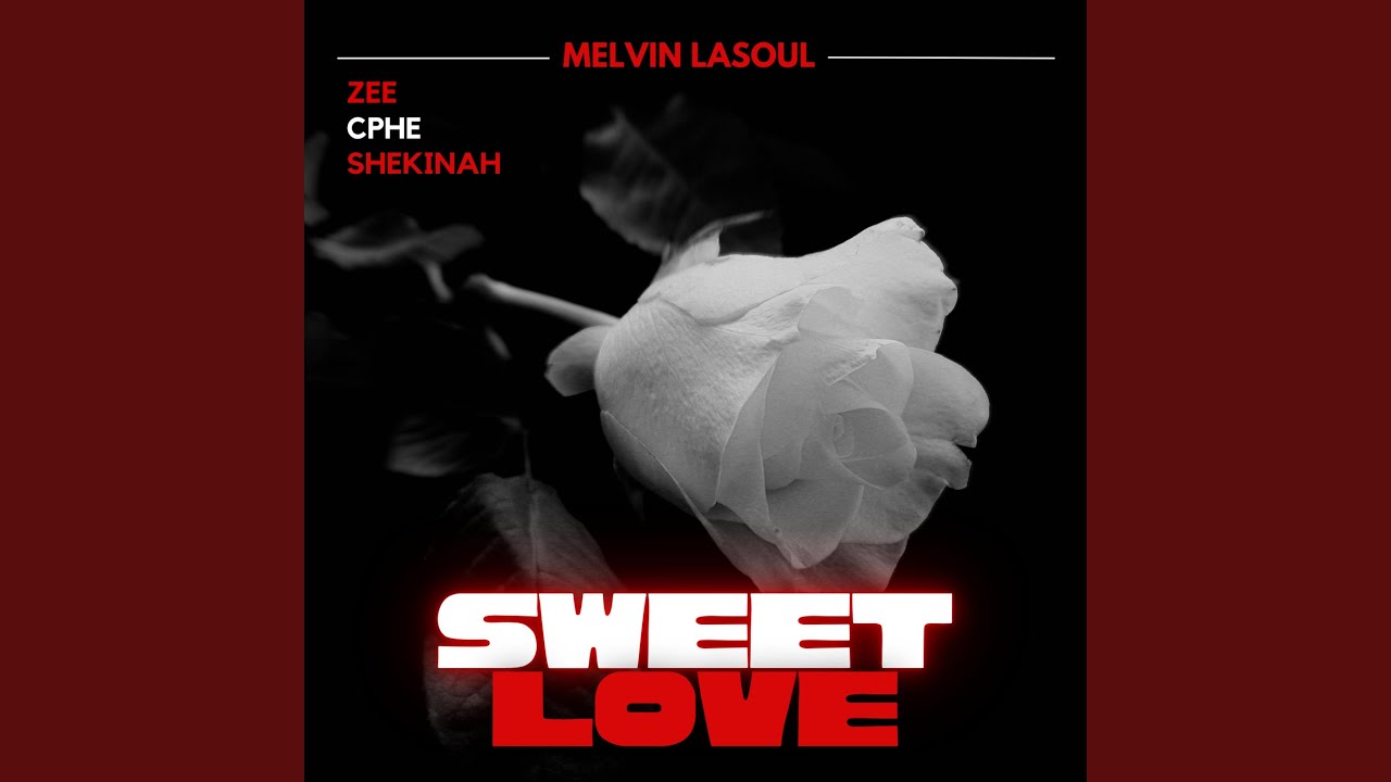 Sweet Love (feat. Zee, Cphe & Shekinah)