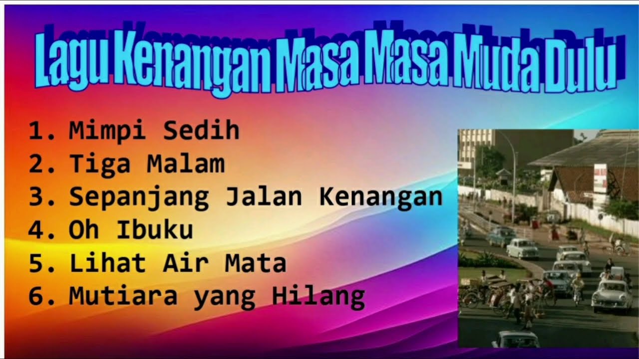 Lagu Kenangan Nostalgia Paling Merdu dan banyak orang mencarinya..