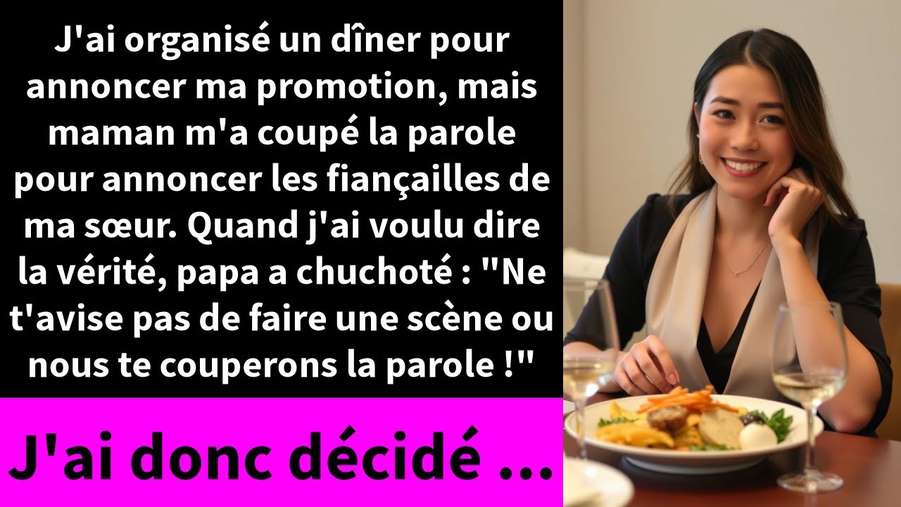 J'ai organisé un dîner pour annoncer ma promotion, mais maman m'a coupé la parole pour annoncer les