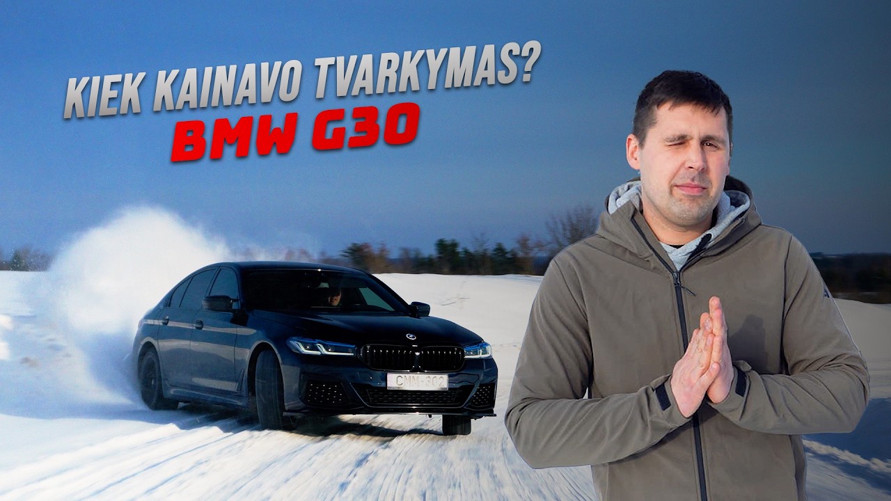 BMW G30 BAIGTAS | TAI KIEK KAINAVO PINIGŲ?